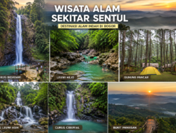 Pesona Wisata Alam di Sekitar Sentul, Destinasi Favorit untuk Liburan Singkat Bersama Keluarga